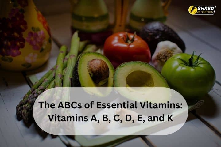 The abcs of essential vitamins vitamins a, b, c, d, e, and k